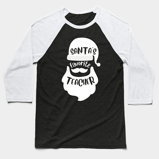 Santa's Favorite Teacher - Christmas Hat Baseball T-Shirt by littleprints